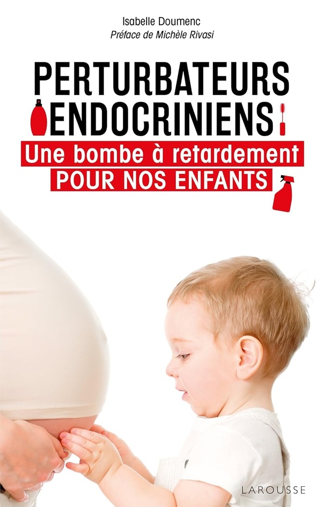 Perturbateurs endocriniens: Une bombe à retardement pour nos enfants