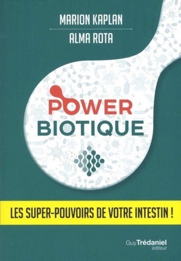 [27435] Power Biotique - Les super-pouvoirs de votre intestin